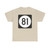 Iowa 81 (Iowa) (Road Sign) T-Shirt
