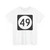 Iowa 49 (Iowa) (Road Sign) T-Shirt
