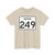 Indiana 249 (Indiana) (Road Sign) T-Shirt