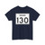 Indiana 130 (Indiana) (Road Sign) T-Shirt