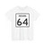 Indiana 64 (Indiana) (Road Sign) T-Shirt
