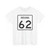 Indiana 62 (Indiana) (Road Sign) T-Shirt