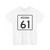 Indiana 61 (Indiana) (Road Sign) T-Shirt