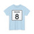 Indiana 8 (Indiana) (Road Sign) T-Shirt