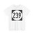Circle sign 239 (United States) (Road Sign) T-Shirt