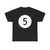 Elongated circle 5 (United States) (Road Sign) T-Shirt