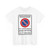 Italian traffic signs - passo carrabile bilingue tedesco (Italy) (Road Sign) T-Shirt