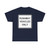 MUTCD R4-10 (United States) (Road Sign) T-Shirt