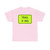 MUTCD W11-15P fluorescent (United States) (Road Sign) T-Shirt