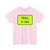MUTCD W11-15P fluorescent (United States) (Road Sign) T-Shirt