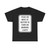 MUTCD-CA R10-3k (United States) (Road Sign) T-Shirt