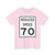 Reduced Speed 70 (United States) (Road Sign) T-Shirt