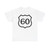Ruta Nacional 60 (Colombia) (Road Sign) T-Shirt