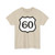 Ruta Nacional 60 (Colombia) (Road Sign) T-Shirt
