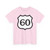 Ruta Nacional 60 (Colombia) (Road Sign) T-Shirt