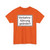 Zusatzzeichen 1008-31 - Verkehrsführung geändert StVO 1992 (Germany) (Road Sign) T-Shirt