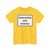 Zusatzzeichen 1007-60 - Seitenstreifen nicht befahrbar 600x450 StVO 2017 (Germany) (Road Sign) T-Shirt
