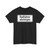 Zusatzzeichen 828 - Radfahrer absteigen StVO 1970 (Germany) (Road Sign) T-Shirt