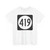 Iowa 419 (Iowa) (Road Sign) T-Shirt