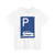 Zeichen 315-85 - Parken ganz auf Gehwegen quer zur Fahrtrichtung rechts StVO 1992 (Germany) (Road Sign) T-Shirt