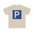 Zeichen 314-50 - Parkplatz StVO 2013 (Germany) (Road Sign) T-Shirt