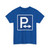 Zeichen 314 - Parkplatz Mitte StVO 1980 (Germany) (Road Sign) T-Shirt