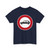 Zeichen 257-55 - Verbot für Personenkraftwagen StVO 2017 (Germany) (Road Sign) T-Shirt
