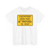 W3-10b-TEA - Checkpoint - Prepare to Stop (United States) (Road Sign) T-Shirt