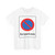 Vorschriftszeichen 13d (Austria) (Road Sign) T-Shirt