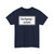 Zusatzzeichen 1053-36 - Durchgangsverkehr StVO 2017 (Germany) (Road Sign) T-Shirt