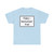 Zusatzzeichen 1028-34 - Fährbenutzer frei 450x600 StVO 1992 (Germany) (Road Sign) T-Shirt