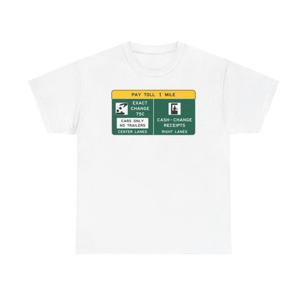 Conventional Toll Plaza Advance Sign 2 (New Jersey) (Road Sign) T-Shirt