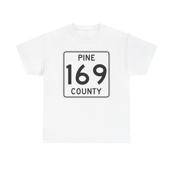 Pine County Route 169 MN (Minnesota) (Road Sign) T-Shirt