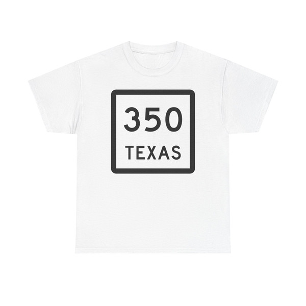 Texas 350 (Texas) (Road Sign) T-Shirt