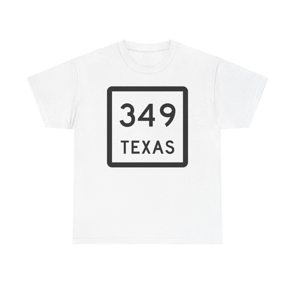 Texas 349 (Texas) (Road Sign) T-Shirt