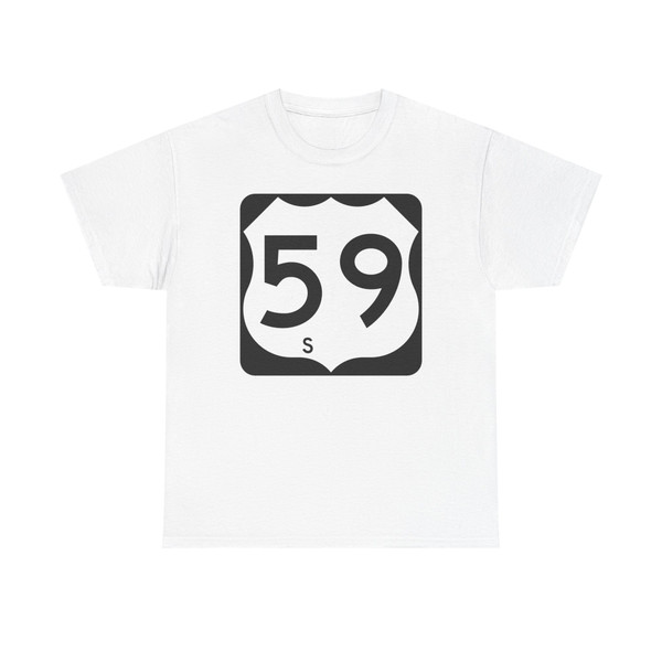 US 59-S (Texas) (Road Sign) T-Shirt