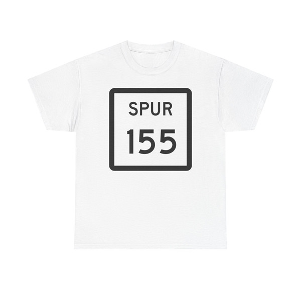 Texas Spur 155 (Texas) (Road Sign) T-Shirt