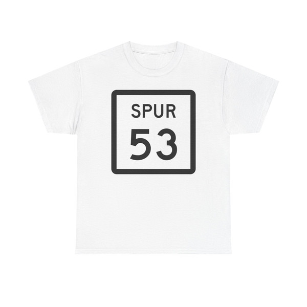 Texas Spur 53 (Texas) (Road Sign) T-Shirt