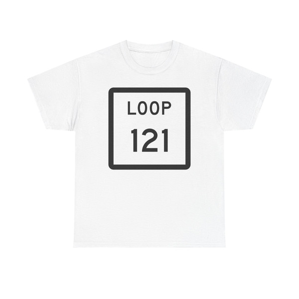 Texas Loop 121 (Texas) (Road Sign) T-Shirt