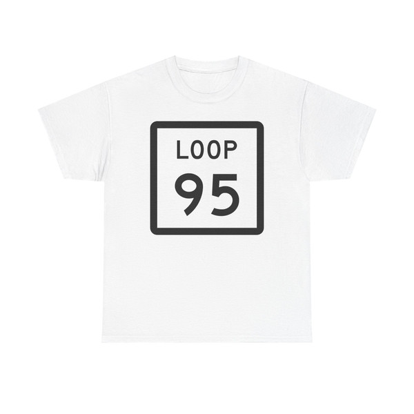 Texas Loop 95 (Texas) (Road Sign) T-Shirt