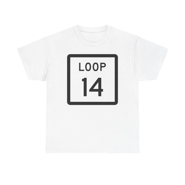 Texas Loop 14 (Texas) (Road Sign) T-Shirt