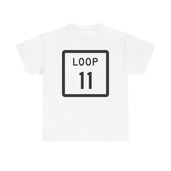 Texas Loop 11 (Texas) (Road Sign) T-Shirt