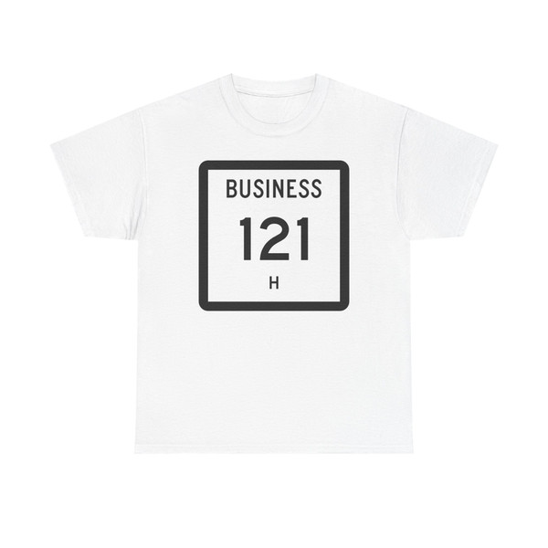 Texas Business 121-H (Texas) (Road Sign) T-Shirt