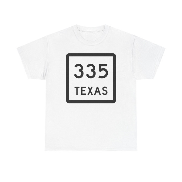 Texas 335 (Texas) (Road Sign) T-Shirt
