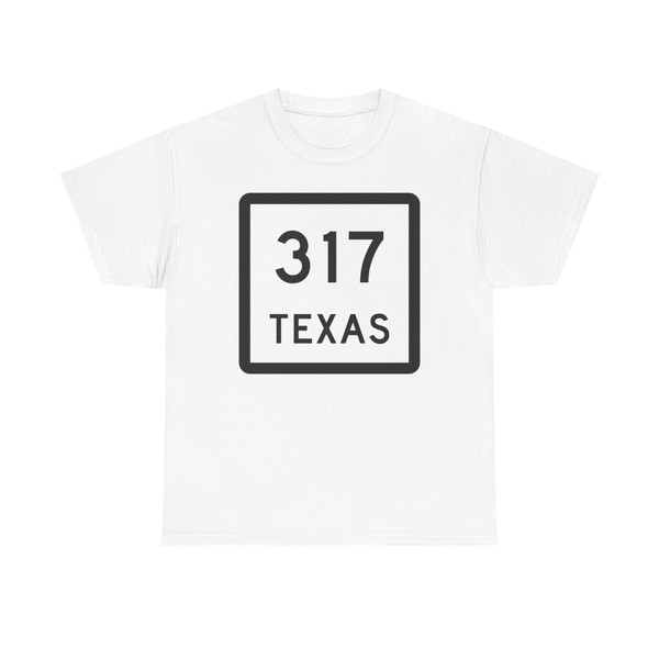 Texas 317 (Texas) (Road Sign) T-Shirt