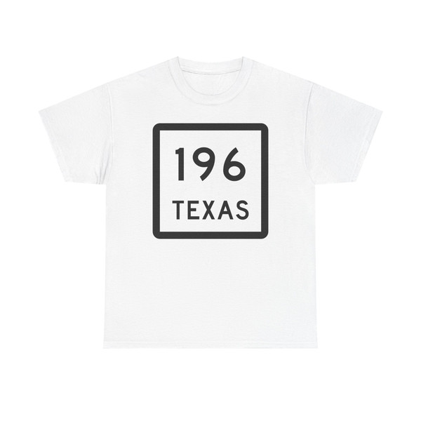 Texas 196 (Texas) (Road Sign) T-Shirt
