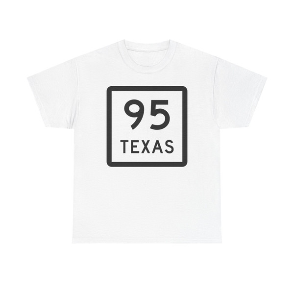 Texas 95 (Texas) (Road Sign) T-Shirt