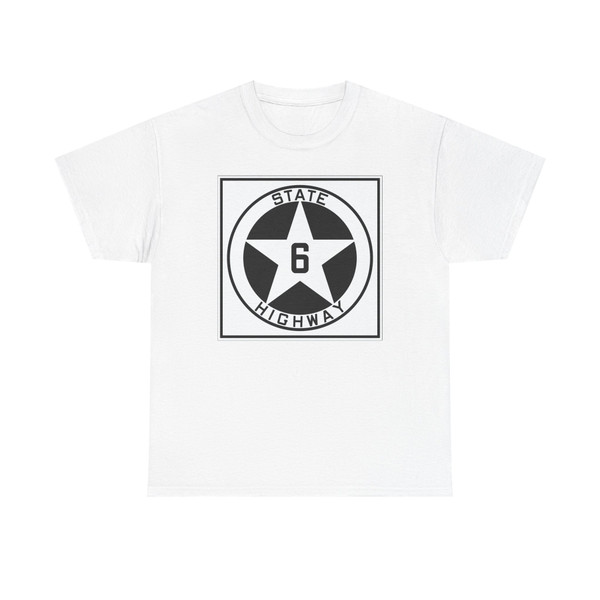 Texas 6 1917 (Texas) (Road Sign) T-Shirt