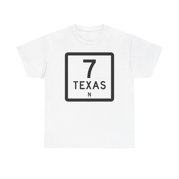 Texas 7-N (Texas) (Road Sign) T-Shirt