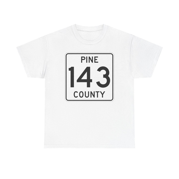 Pine County Route 143 MN (Minnesota) (Road Sign) T-Shirt